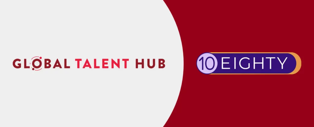 Global Talent Hub logo on a light background and 10Eighty logo on a dark red background